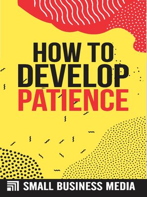 cover image of How to Develop Patience